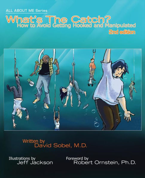 What's The Catch?, 2nd ed.: How to Avoid Getting Hooked and Manipulated