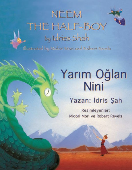 Neem the Half-Boy/ Yarım Oğlan Nini: Bilingual English-Turkish Edition / İngilizce-TÃ¯Â¿Â½rkÃ¯Â¿Â½e İki Dilli Baskı