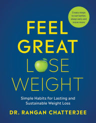 Free ebooks to download on pc Feel Great, Lose Weight: Simple Habits for Lasting and Sustainable Weight Loss 
