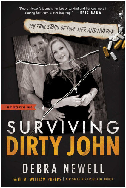 Surviving Dirty John: My True Story of Love, Lies, and Murder by Debra ...