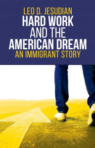 Hard Work and the American Dream: An Immigrant Story