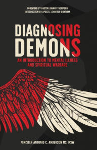 Free ebook downloads share Diagnosing Demons: An Introduction to Mental Illness and Spiritual Warfare in English 9781953300683