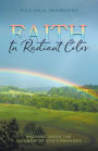 Faith in Radiant Color: Walking under the Rainbow of God's Promises