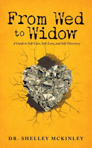 Download free english ebook pdf From Wed to Widow: A Guide to Self-Care, Self-Love, and Self-Discovery