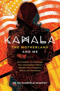 Books download free for android Kamala, The Motherland, and Me 9781953315427 in English