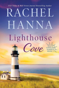 Title: Lighthouse Cove, Author: Rachel Hanna