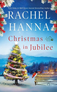 Title: Christmas in Jubilee, Author: Rachel Hanna