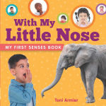 Alternative view 1 of With My Little Nose (My First Senses Book)