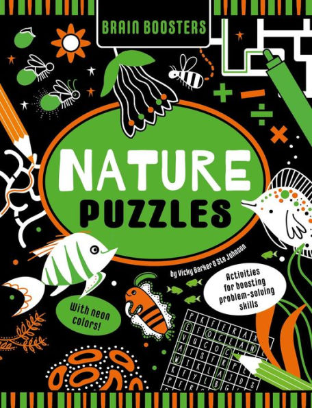 Brain Boosters Nature Puzzles (with neon colors) Learning Activity Book for Kids: Activities For Boosting Problem-Solving Skills