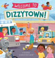 Title: Welcome to Dizzytown!, Author: Joe Rhatigan