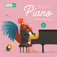 Title: Little Virtuoso King of Piano Rudy Rooster, Author: Little Genius Books