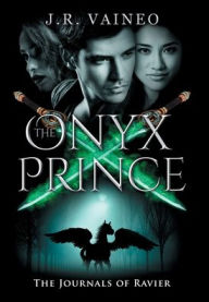 Title: The Onyx Prince: The Journals of Ravier, Volume III, Author: J R Vaineo