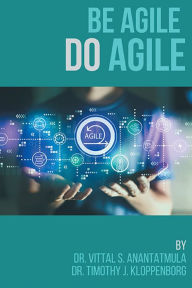 Title: Be Agile Do Agile, Author: Vittal S. Anantatmula