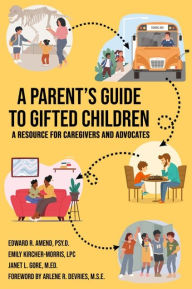 Title: A Parent's Guide to Gifted Children, Author: Edward R. Amend