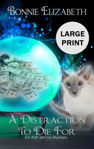 Title: A Distraction to Die For, Author: Bonnie Elizabeth