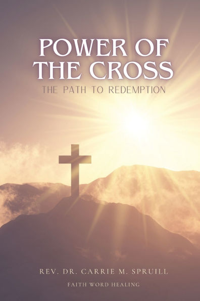 Power of the Cross: The Path to Redemption