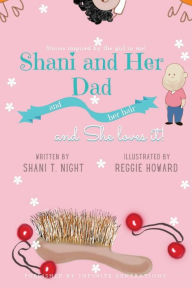 Title: Shani and Her Dad, Author: Shani T Night