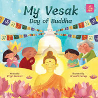 Free text book download My Vesak: Day of Buddha (English literature) FB2 MOBI 9781953384454