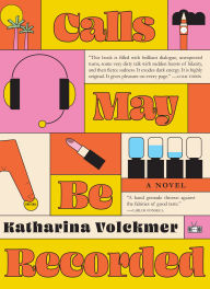 Download free books for ipod touch Calls May Be Recorded English version by Katharina Volckmer 9781953387943
