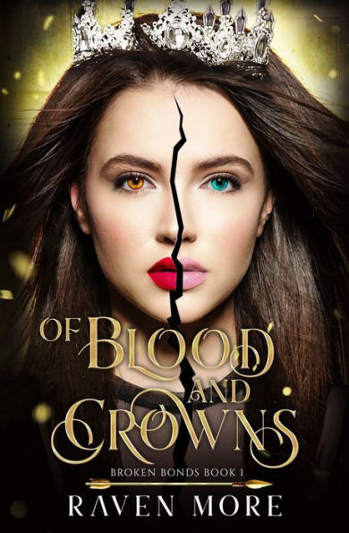 Of Blood and Crowns: A Young Adult Dystopian Fantasy Novel