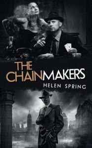Title: The Chainmakers, Author: Helen Spring