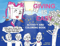 Title: Giving Is Easy: Activity and Coloring Book, Author: Angela Todd