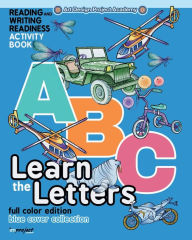 Title: Learn the letters. Full color edition. Blue cover collection: Reading and writing readiness activity book, Author: Im Project