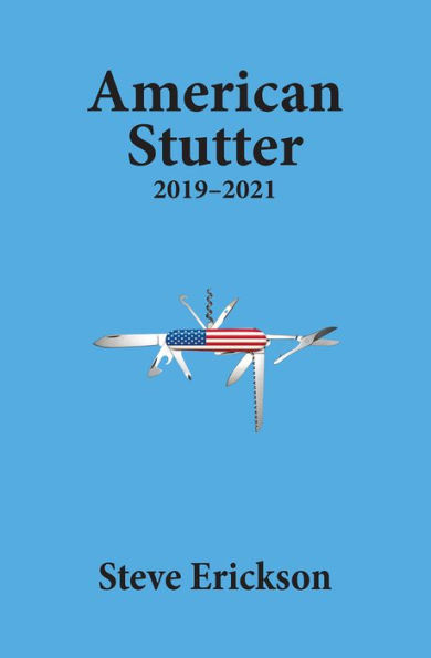 American Stutter: 2019-2021