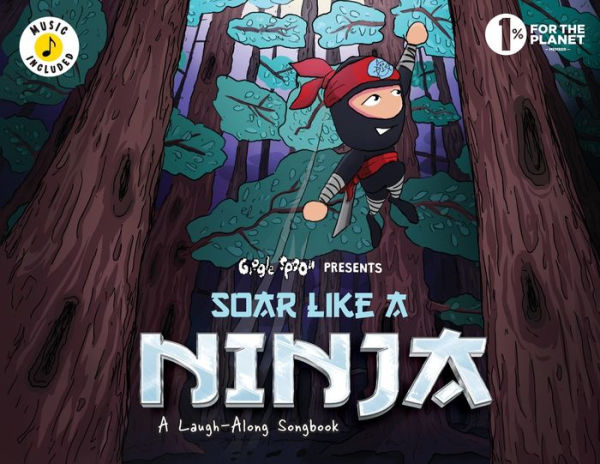 Soar Like A Ninja: Laugh-Along Songbook