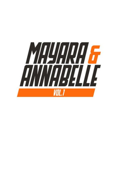 Mayara & Annabelle Vol. 1