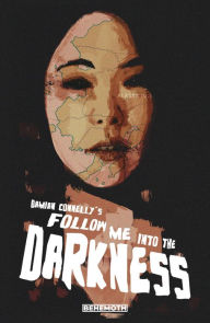 Title: Follow Me Into the Darkness, Author: Damian Connelly