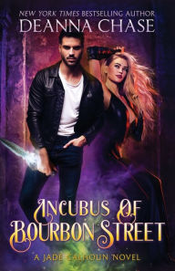 Title: Incubus of Bourbon Street, Author: Deanna Chase