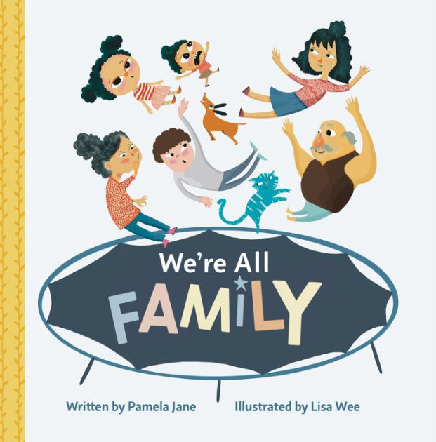 We're All Family by Pamela Jane, Lisa Wee | eBook | Barnes & Noble®