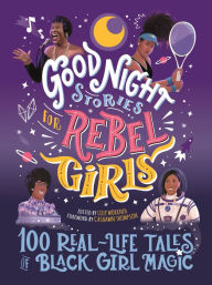 Download books online pdf Good Night Stories for Rebel Girls: 100 Real-Life Tales of Black Girl Magic by  (English literature) 9781953424044 ePub