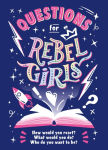 Alternative view 1 of Questions for Rebel Girls