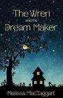 The Wren and the Dream Maker