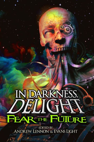 Darkness, Delight: Fear the Future