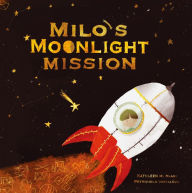Download free books in pdf file Milo's Moonlight Mission English version 9798992271836 by Kathleen M. Blasi, Petronela Dostalova RTF FB2 iBook
