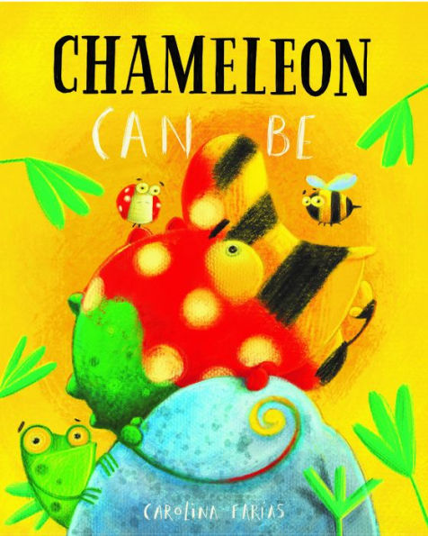 Chameleon Can Be