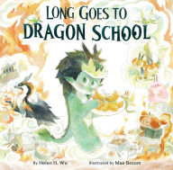 Title: Long Goes to Dragon School, Author: Helen H. Wu