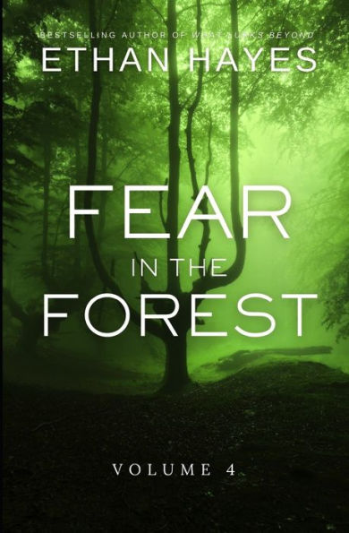 Fear in the Forest: Volume