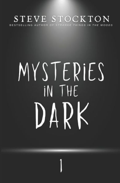 Mysteries in the Dark: Volume 1