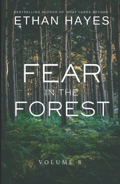 Fear in the Forest: Volume 8