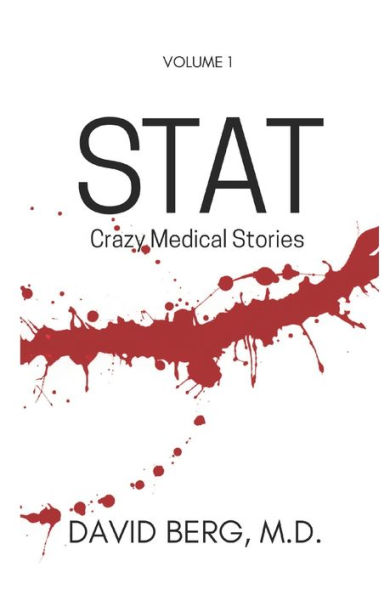 Stat: Bizarre Medical Stories: Volume 1