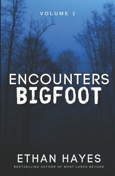 Encounters Bigfoot: Volume