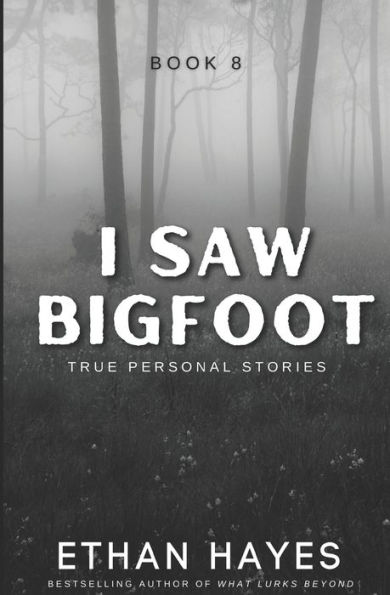 I Saw Bigfoot: Book