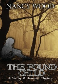 Title: The Found Child, Author: Nancy Wood