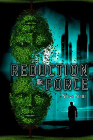 Title: Reduction in Force, Author: Steve Soult