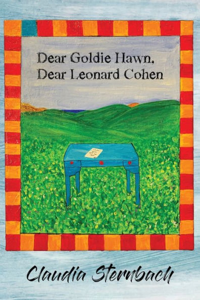 Dear Goldie Hawn, Leonard Cohen