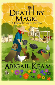 Title: Death By Magic: A Josiah Reynolds Mystery 14, Author: Abigail Keam